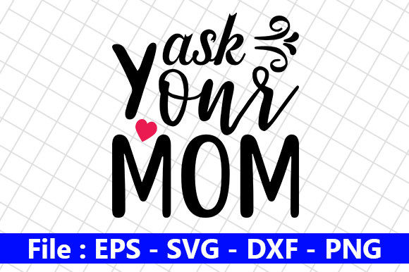 Dad Design, Ask Your Mom – A Humor-Fueled Embroidery Staple