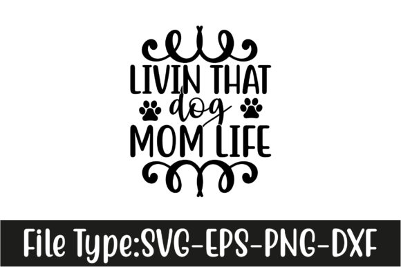 Dog Svg Design, Livin That Dog Mom Life Review for Real Embroidery Projects