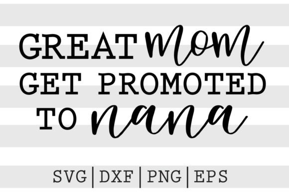 Great Mom Gets Promoted to Nana SVG: A Real Embroidery Designer’s Take
