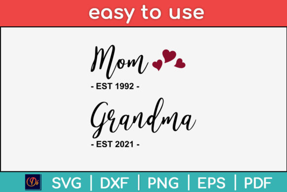 Mom Grandma Est 1992 Est 2021 Svg Tee: A Designer’s Real-World Review