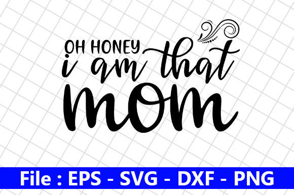 Mom Life Design: Oh Honey, I Am That Mom