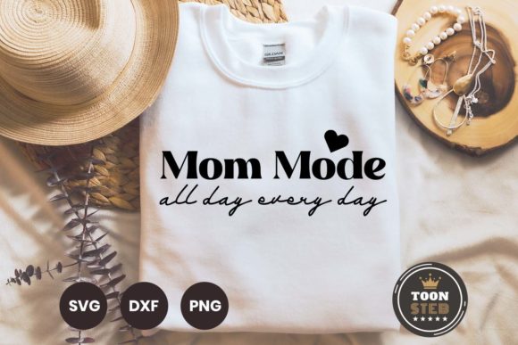 Mom Mode All Day Every Day SVG V2 Review