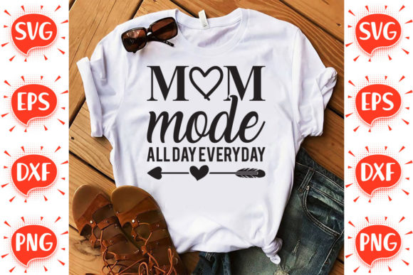 Mom Mode All Day Everyday SVG: A Practical Designer’s Take