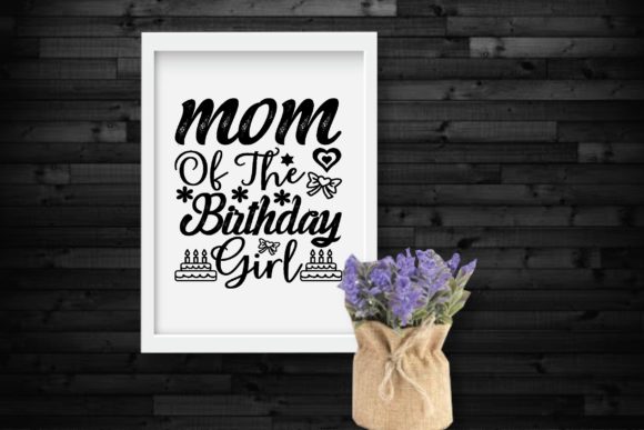 Mom of the Birthday Girl SVG: A Designer’s Honest Review