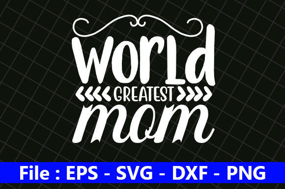 Mother s Day SVG Design, World