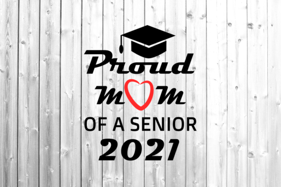 Proud Mom of a 2021 Senior SVG: A Designer’s Honest Review