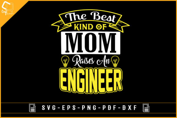 The Best Kind of Mom Raises an Engineer